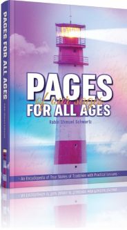 Pages Of Our Sages For All Ages True stories of Tzaddikim By Rabbi Shmuel Schwartz